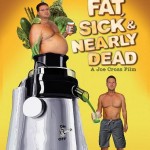 Photo of poster for Fat, Sick & Nearly Dead film